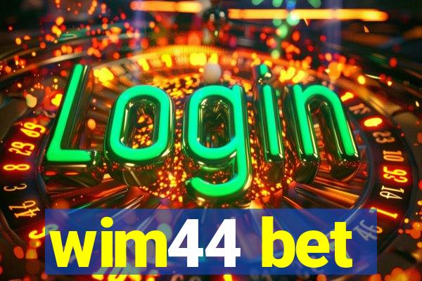 wim44 bet